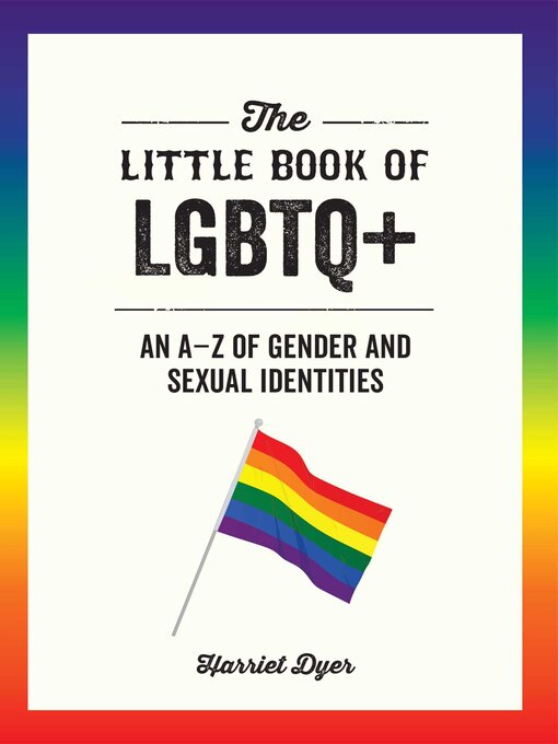 Title details for The Little Book of LGBTQ+ by Harriet  Dyer - Available